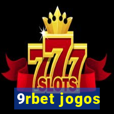 9rbet jogos